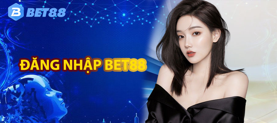 Đăng nhập BET88